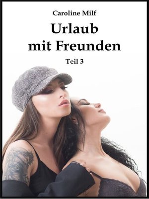 cover image of Urlaub mit Freunden (Teil 3)
